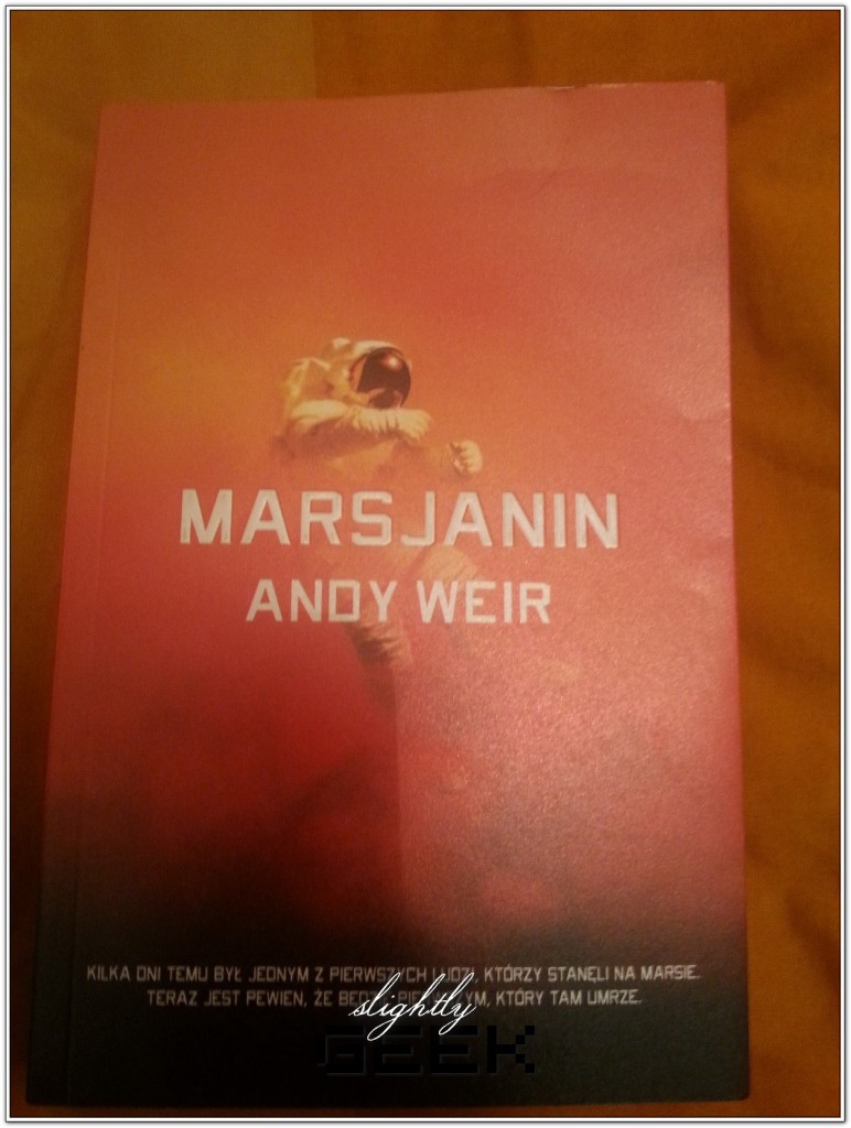 Marsjanin Andy Weir-a - więcej info: http://lubimyczytac.pl/ksiazka/235716/marsjanin